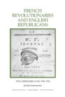 French Revolutionaries and English Republicans : The Cordeliers Club, 1790-1794 - Book