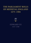 The Parliament Rolls of Medieval England, 1275-1504 : IV: Edward III. 1327-1348 - Book