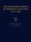 The Parliament Rolls of Medieval England, 1275-1504 : VI: Richard II. 1377-1384 - Book