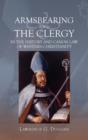 Armsbearing and the Clergy in the History and Canon Law of Western Christianity - Book