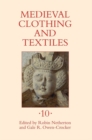 Medieval Clothing and Textiles 10 - Book