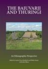 The Baiuvarii and Thuringi : An Ethnographic Perspective - Book