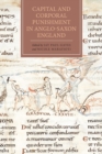 Capital and Corporal Punishment in Anglo-Saxon England - Book