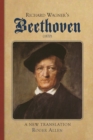 Richard Wagner's Beethoven (1870) : A New Translation - Book