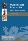 Museums and Biographies : Stories, Objects, Identities - Book