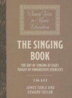 The Singing Book (1846) : The Art of Singing at Sight, taught by progressive Exercises - Book
