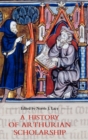 A History of Arthurian Scholarship - Book