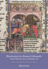 Illuminating the Roman d'Alexandre: Oxford, Bodleian Library, MS Bodley 264 : The Manuscript as Monument - Book