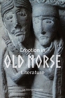 Emotion in Old Norse Literature : Translations, Voices, Contexts - Book