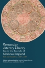Vernacular Literary Theory from the French of Medieval England : Texts and Translations, c.1120-c.1450 - Book