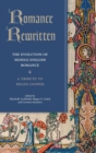 Romance Rewritten : The Evolution of Middle English Romance. A Tribute to Helen Cooper - Book