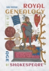 Royal Genealogy in the Age of Shakespeare - Book