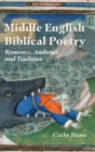 Middle English Biblical Poetry : Romance, Audience and Tradition - Book