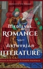 Medieval Romance, Arthurian Literature : Essays in Honour of Elizabeth Archibald - Book