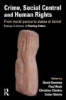 Crime, Social Control and Human Rights : From Moral Panics to States of Denial, Essays in Honour of Stanley Cohen - Book