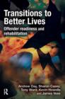 Transitions to Better Lives : Offender Readiness and Rehabilitation - Book