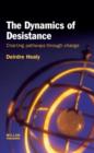 The Dynamics of Desistance : Charting Pathways Through Change - Book