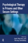 Psychological Therapy in Prisons and Other Settings - Book
