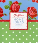 Cath Kidston Home Ideas Journal : A Style Sourcebook and Ideas Organiser - Book
