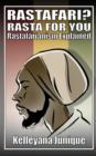 Rastafari? Rasta for You : Rastafarianism Explained - Book