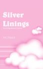 Silver Linings : Surviving Breast Cancer - Book