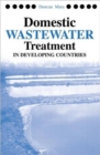 Domestic Wastewater Treatment in Developing Countries - Book