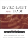Environment and Trade : A Guide to WTO Jurisprudence - Book