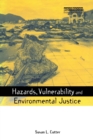 Hazards Vulnerability and Environmental Justice - Book