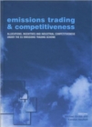 Emissions Trading and Competitiveness : Allocations, Incentives and Industrial Competitiveness under the EU Emissions Trading Scheme - Book