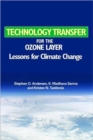 Technology Transfer for the Ozone Layer : Lessons for Climate Change - Book