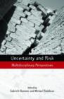 Uncertainty and Risk : Multidisciplinary Perspectives - Book