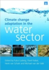 Climate Change Adaptation in the Water Sector - Book