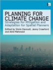 Planning for Climate Change : Strategies for Mitigation and Adaptation for Spatial Planners - Book