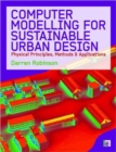 Computer Modelling for Sustainable Urban Design : Physical Principles, Methods and Applications - Book