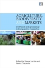 Agriculture, Biodiversity and Markets : Livelihoods and Agroecology in Comparative Perspective - Book