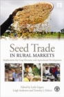 Seed Trade in Rural Markets : Implications for Crop Diversity and Agricultural Development - Book