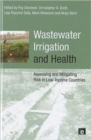 Wastewater Irrigation and Health : Assessing and Mitigating Risk in Low-income Countries - Book