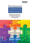 Development Through Bricolage : Rethinking Institutions for Natural Resource Management - Book