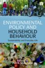 Environmental Policy and Household Behaviour : Sustainability and Everyday Life - Book
