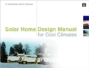 Solar Home Design Manual for Cool Climates - Book