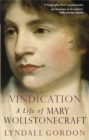 Vindication: A Life Of Mary Wollstonecraft - Book