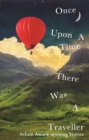 Once Upon a Time There Was a Traveller : Asham award-winning stories - Book