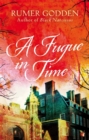 A Fugue in Time : A Virago Modern Classic - Book