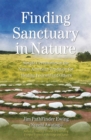Finding Sanctuary in Nature : Simple Ceremonies in the Native American Tradition for Healing Yourself and Others - eBook