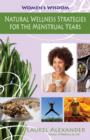 Natural Wellness Strategies for the Menstrual Years - Book