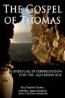 The Gospel of Thomas : A Spiritual Interpretation for the Aquarian Age - Book