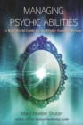 Managing Psychic Abilities : A Real World Guide for the Highly Sensitive Person - Book