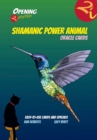 Shamanic Power Animal Oracle Cards : Easy-To-Use Cards and Spreads - Book