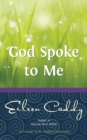 God Spoke to Me - eBook