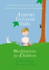 Acorns to Great Oaks : Meditations for Children - eBook